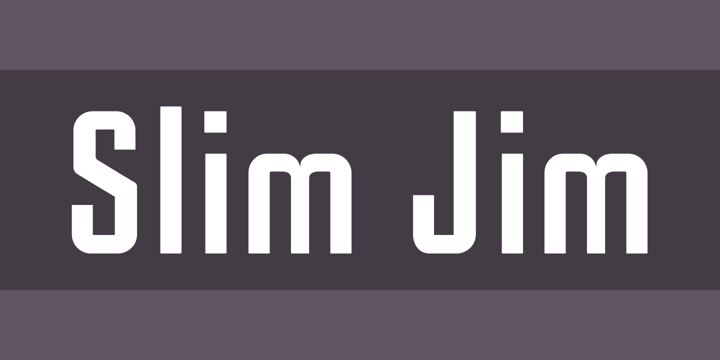 Beispiel einer Slim Jim Regular-Schriftart